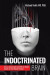 The Indoctrinated Brain -- Bok 9781510778368
