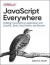 JavaScript Everywhere -- Bok 9781492046981