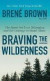 Braving The Wilderness -- Bok 9781984854711
