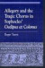 Allegory and the Tragic Chorus in Sophocles' Oedipus at Colonus -- Bok 9780847696093