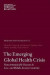 The Emerging Global Health Crisis -- Bok 9780876096161