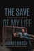 Save of My Life -- Bok 9781443461108