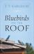 Bluebirds on the Roof -- Bok 9781478794073
