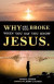 Why Are You Broke When You Say You Know Jesus -- Bok 9780578637129