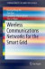 Wireless Communications Networks for the Smart Grid -- Bok 9783319103464