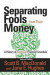 Separating Fools from Their Money -- Bok 9781138532403