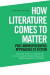 How Literature Comes to Matter -- Bok 9781474461320