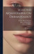 Selected Monographs On Dermatology -- Bok 9781019746318