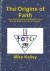 The Origins of Faith -- Bok 9781291772920