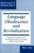 Language Obsolescence and Revitalization -- Bok 9780198237112