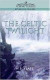 The Celtic Twilight -- Bok 9781596050013