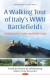 Walking Tour of Italy's WWII Battlefields: Breaking the Gustav and Hitler Lines -- Bok 9781536191455