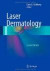 Laser Dermatology -- Bok 9783642320057