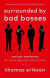 Surrounded by Bad Bosses and Lazy Employees -- Bok 9781785043406