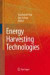 Energy Harvesting Technologies -- Bok 9780387764634