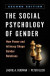 The Social Psychology of Gender, Second Edition -- Bok 9781462546794