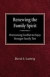 Renewing the Family Spirit Overcoming Conflict to Enjoy Stronger Family Ties -- Bok 9780758618382