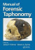 Manual of Forensic Taphonomy -- Bok 9780367778507