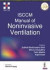 ISCCM Manual of Noninvasive Ventilation -- Bok 9789389776423