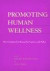 Promoting Human Wellness -- Bok 9780520226098