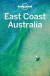 Lonely Planet East Coast Australia -- Bok 9781787011892