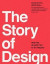 The Story of Design -- Bok 9781783130177