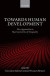 Towards Human Development -- Bok 9780191016288