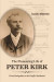 Pioneering Life of Peter Kirk -- Bok 9781098370923
