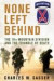 None Left Behind: The 10th Mountain Division and the Triangle of Death -- Bok 9780312610937
