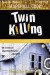 Twin Killing -- Bok 9781605484020