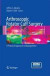 Arthroscopic Rotator Cuff Surgery -- Bok 9781489998866