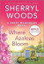 Where Azaleas Bloom -- Bok 9780778386070