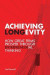 Achieving Longevity -- Bok 9781442622746