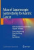 Atlas of Laparoscopic Gastrectomy for Gastric Cancer -- Bok 9789811328619