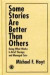 Some Stories are Better than Others -- Bok 9781138011885