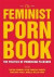 The Feminist Porn Book -- Bok 9781558618183