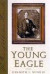The Young Eagle -- Bok 9780878332557