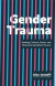 Gender Trauma -- Bok 9781787751064