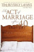Act of Marriage After 40 -- Bok 9780310860969