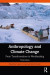 Anthropology and Climate Change -- Bok 9781000988918
