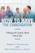 How to Have &quot;The Conversation&quot; -- Bok 9781483494500