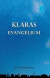 Klaras evangelium -- Bok 9789189286351