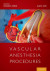 Vascular Anesthesia Procedures -- Bok 9780197506080