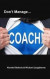 Don't Manage...Coach! -- Bok 9781517214852