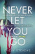 Never Let You Go -- Bok 9780751569186
