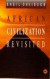 African Civilisation Revisited -- Bok 9780865431249