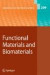 Functional Materials and Biomaterials -- Bok 9783642090721