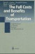 The Full Costs and Benefits of Transportation -- Bok 9783540631231