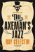 The Axeman's Jazz -- Bok 9781529065633