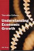Understanding Economic Growth -- Bok 9789171507273